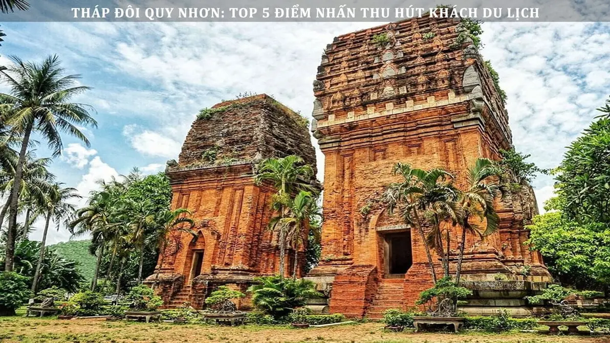 Kinh nghiem du lich Thap Doi Quy Nhon huu ich